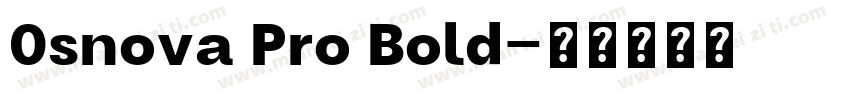 0snova Pro Bold字体转换